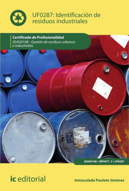 Identificación de residuos industriales. SEAG0108 - Gestión de residuos urbanos e industriales