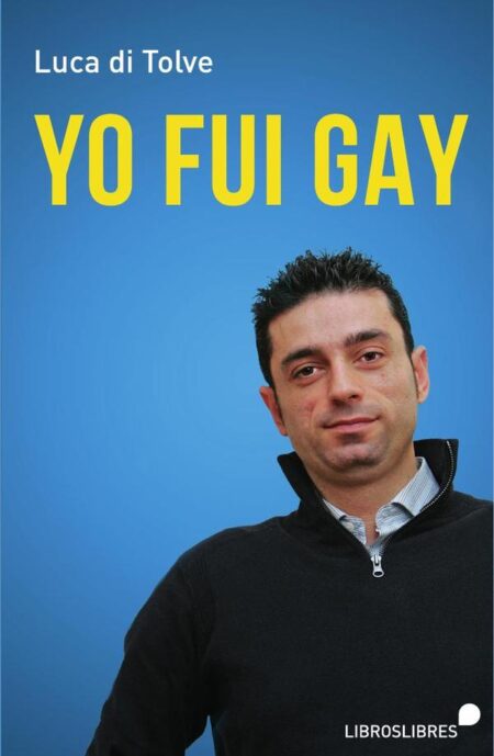 Yo fui gay