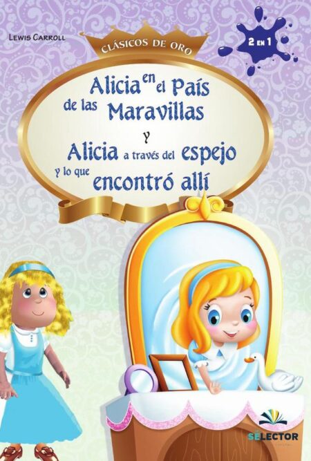 Alicia en el país de las maravavillas y El mago de Oz