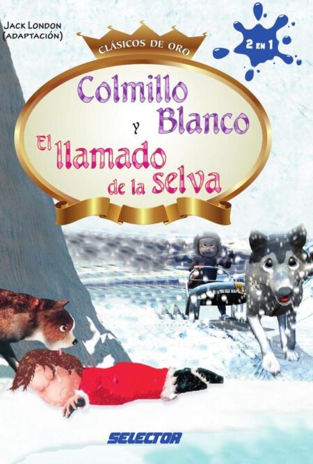 Colmillo blanco y El llamado de la selva