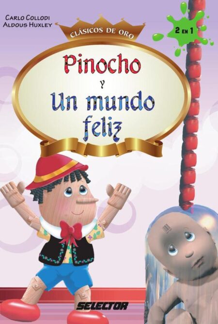 Pinocho y Un mundo feliz