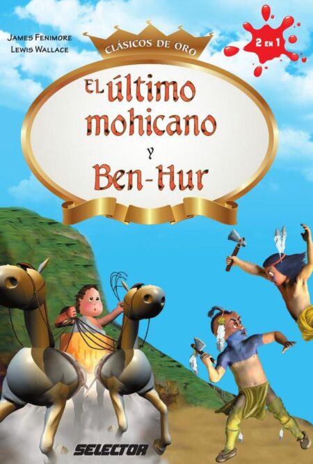 El Ultimo Mohicano y Ben-Hur