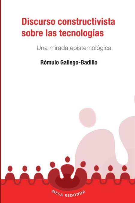 Discurso constructivista sobre las tecnologías