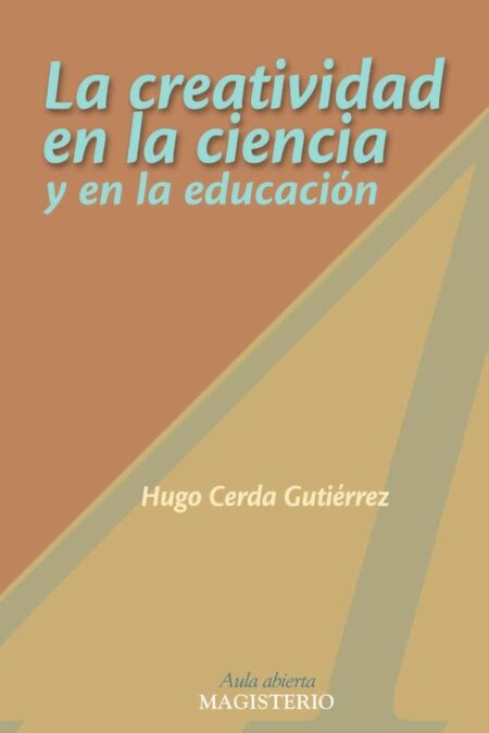 La creatividad en la ciencia y en la educación