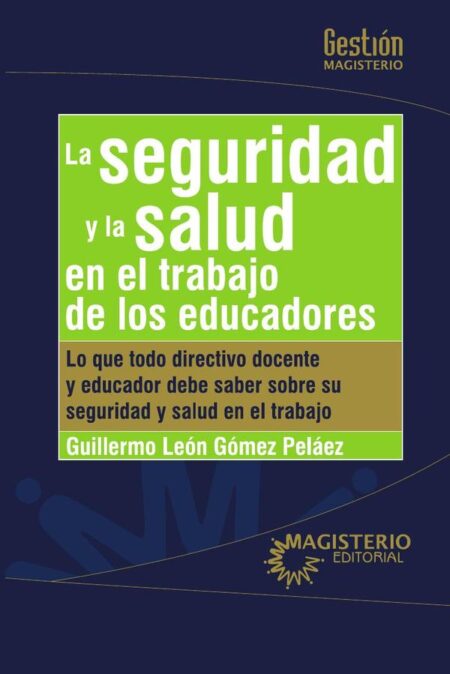 La seguridad y la salud en el trabajo de los educadores