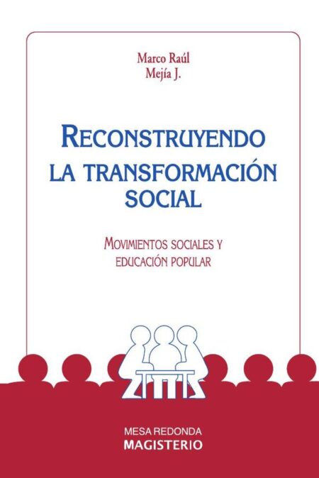 Reconstruyendo la transformación social