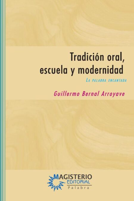 Tradición oral, escuela y modernidad