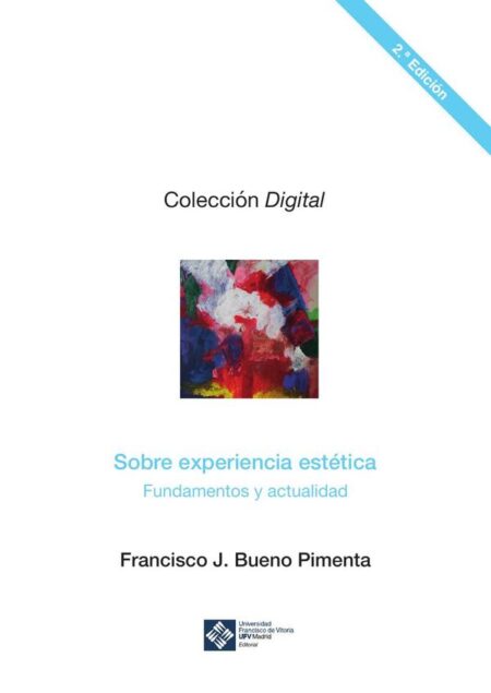 Sobre experiencia estética (2ª. edición):Fundamentos y actualidad