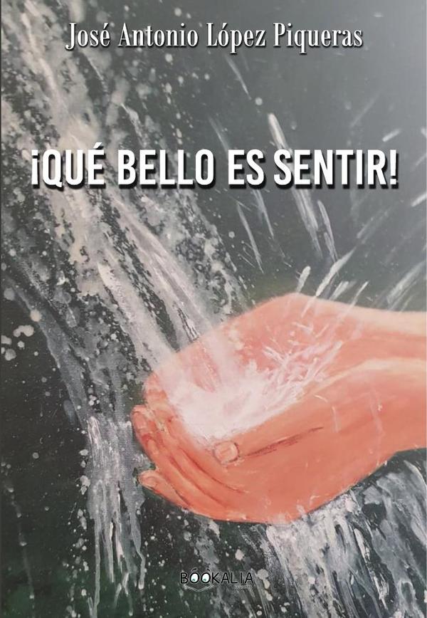 ¡Qué bello es sentir!