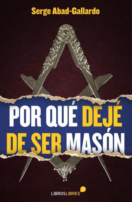 Por qué dejé de ser masón