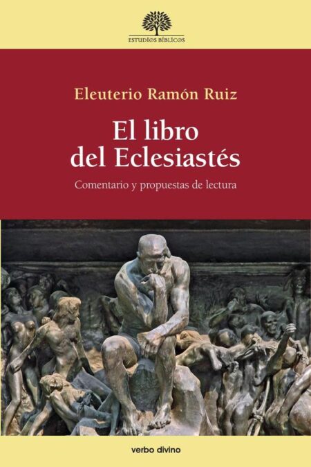 El libro del Eclesiastés:Comentario y propuestas de lectura