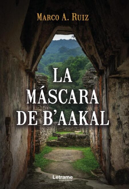 La máscara de B´AAKAL
