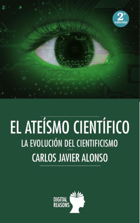 El ateísmo científico:Evolución del cientificismo