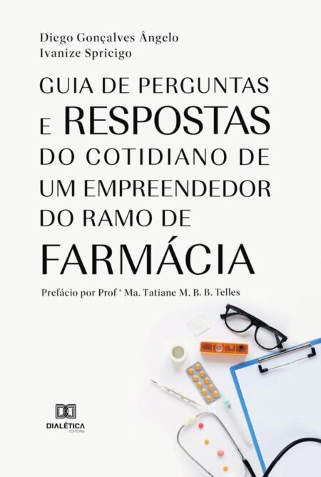 Guia de perguntas e respostas do cotidiano de um empreendedor do ramo de farmácia