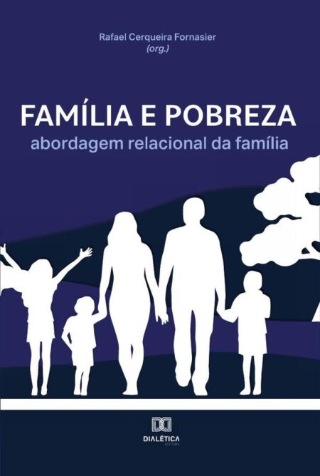Família e pobreza:abordagem relacional da família
