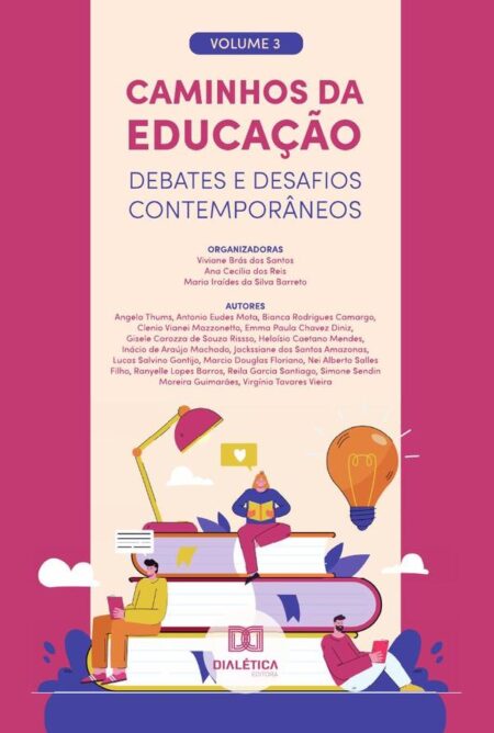 Caminhos da Educação - debates e desafios contemporâneos:Volume 3