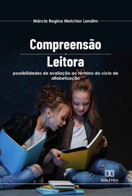 Compreensão leitora:possibilidades de avaliação ao término do ciclo de alfabetização