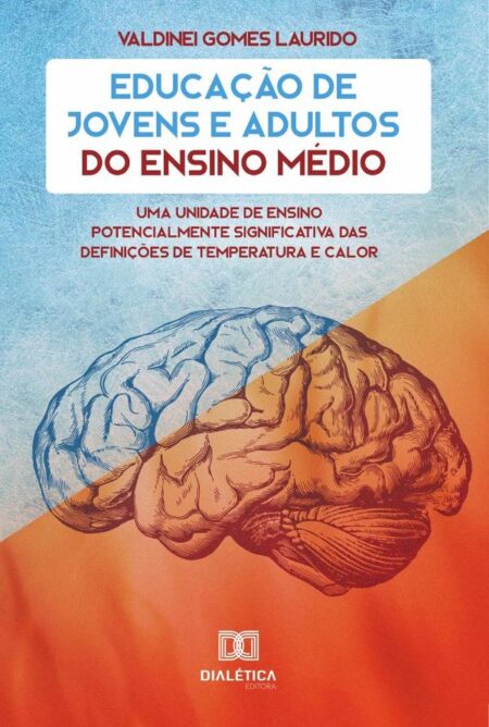 Educação de Jovens e Adultos do Ensino Médio:uma unidade de ensino potencialmente significativa das definições de temperatura e calor