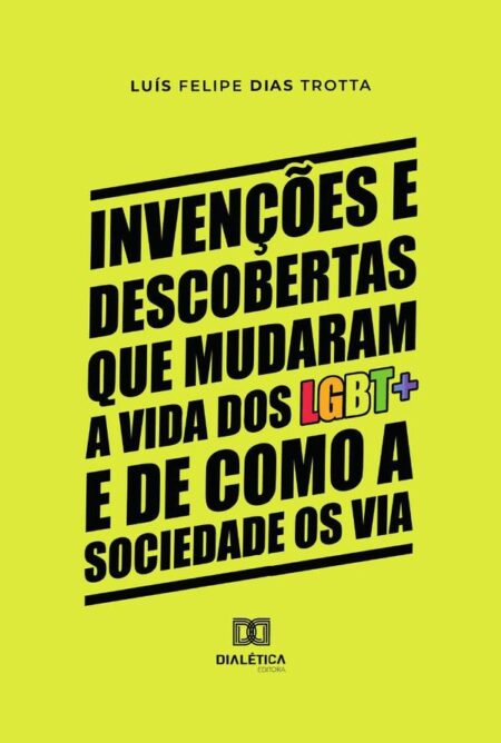 Invenções e descobertas que mudaram a vida dos LGBT+ e de como a sociedade os via