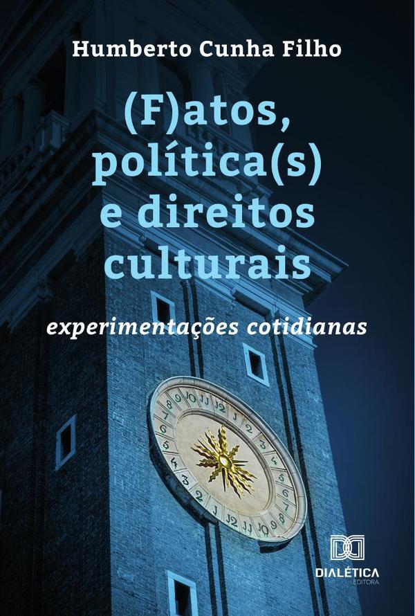 (F)atos, política(s) e direitos culturais:experimentações cotidianas