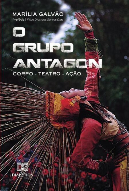 O Grupo Antagon:Corpo - Teatro - Ação