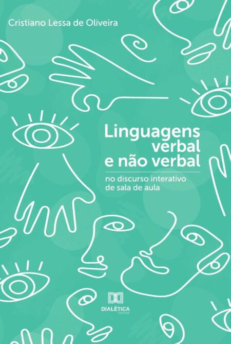 Linguagens verbal e não verbal no discurso interativo de sala de aula