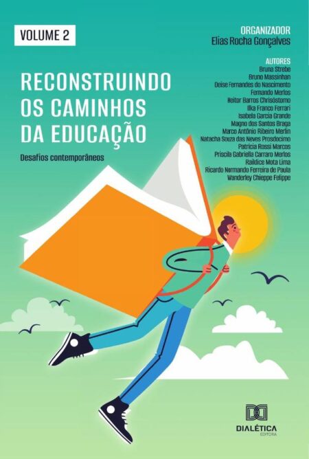 Reconstruindo os caminhos da Educação - desafios contemporâneos:Volume 2
