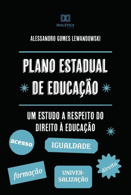 Plano estadual de educação:um estudo a respeito do direito à educação