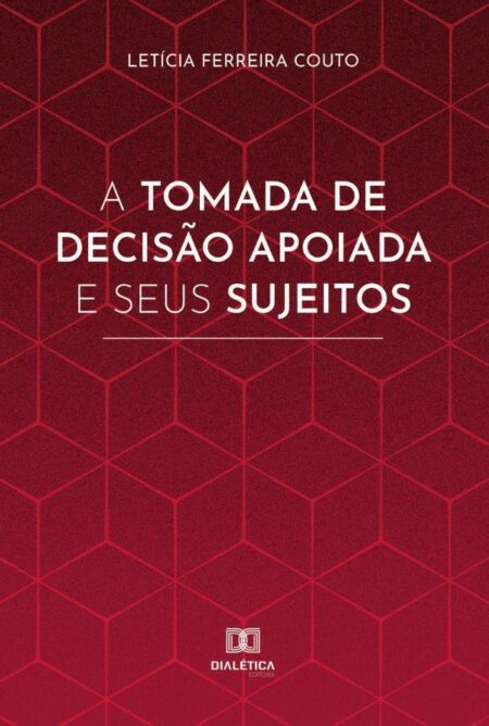 A tomada de decisão apoiada e seus sujeitos