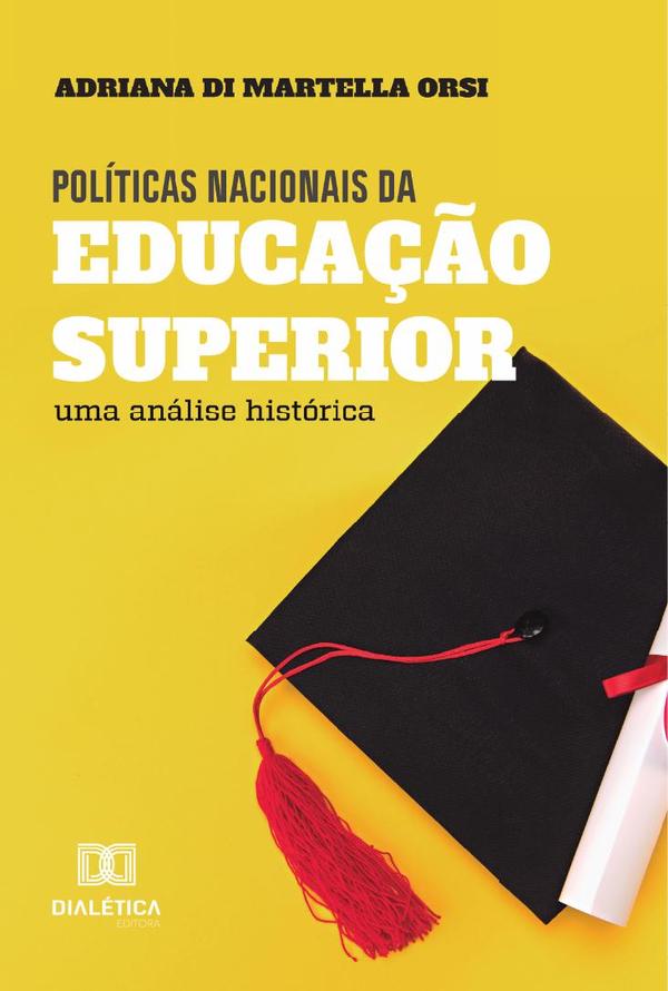 Políticas nacionais da educação superior:uma análise histórica