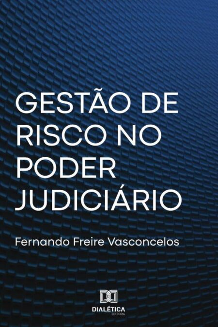 Gestão de Risco no Poder Judiciário