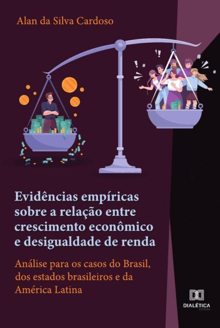 Evidências empíricas sobre a relação entre crescimento econômico e desigualdade de renda:análise para os casos do Brasil, dos estados brasileiros e da América Latina