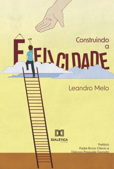 Construindo a Felicidade