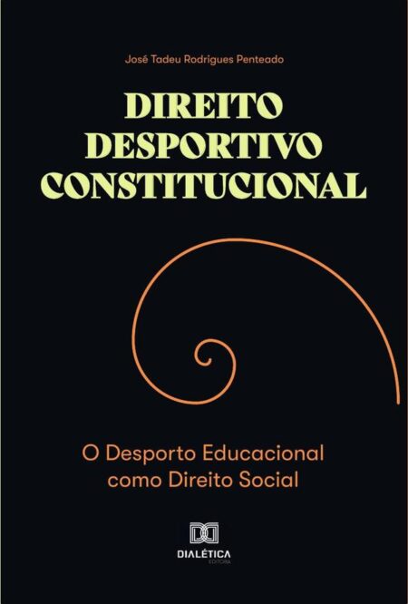 Direito Desportivo Constitucional:o Desporto Educacional Como Direito Social