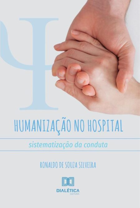 Humanização no Hospital:sistematização da conduta