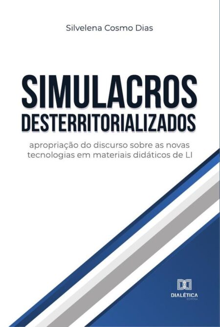 Simulacros desterritorializados:apropriação do discurso sobre as novas tecnologias em materiais didáticos de LI