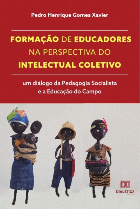 Formação de educadores na perspectiva do Intelectual Coletivo:um diálogo da Pedagogia Socialista e a Educação do Campo
