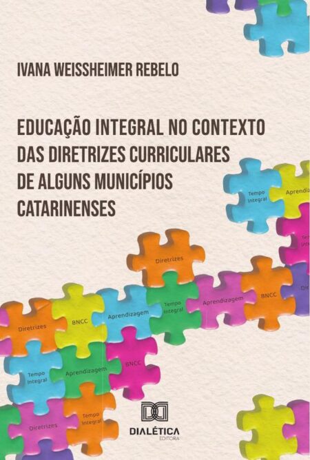 Educação integral no contexto das diretrizes curriculares de alguns municípios catarinenses