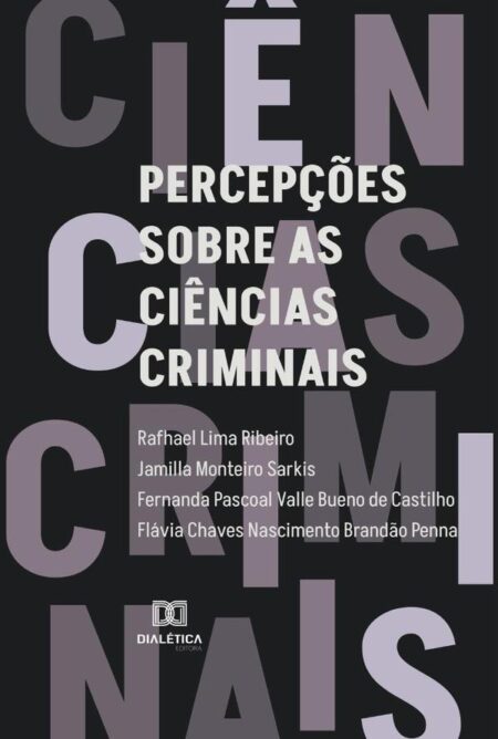 Percepções sobre as ciências criminais