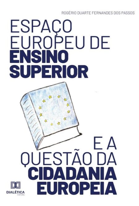 Espaço europeu de Ensino Superior e a questão da cidadania europeia:apontamentos e reflexões sobre o processo de Bolonha