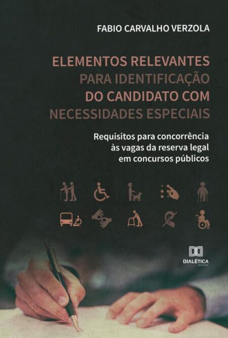 Elementos relevantes para identificação do candidato com necessidades especiais:requisitos para concorrência às vagas da reserva legal em concursos públicos