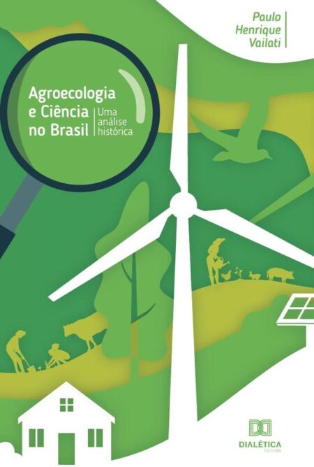 Agroecologia e Ciência no Brasil:uma análise histórica