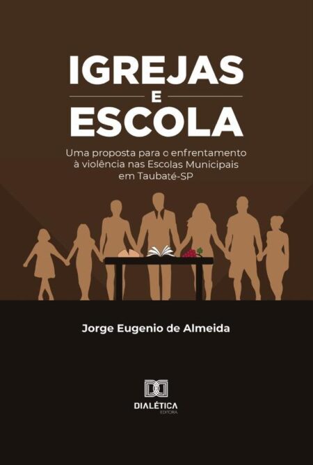 Igrejas e Escola:uma proposta para o enfrentamento à violência nas Escolas Municipais em Taubaté-SP