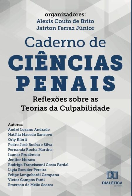 Caderno de Ciências Penais:reflexões sobre as teorias da culpabilidade