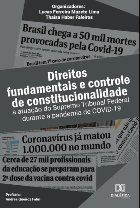 Direitos fundamentais e controle de constitucionalidade:a atuação do Supremo Tribunal Federal durante a pandemia de COVID-19