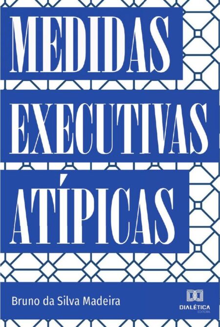 Medidas Executivas Atípicas