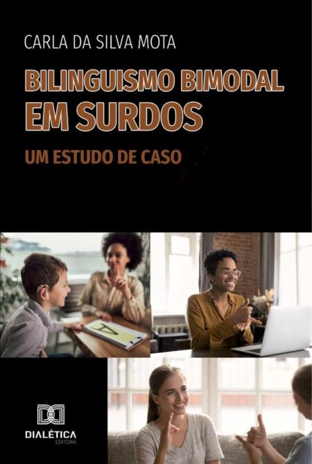 Bilinguismo Bimodal em Surdos:um estudo de caso