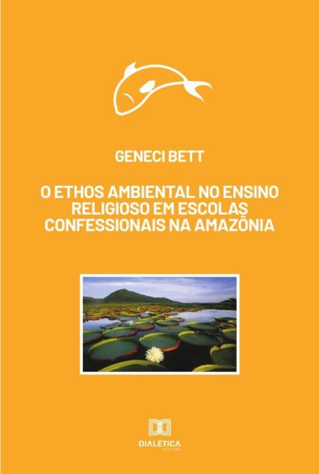 O ethos ambiental no ensino religioso em escolas confessionais na Amazônia