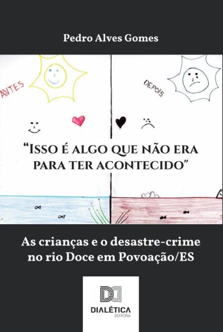 “Isso é algo que não era para ter acontecido":as crianças e o desastre-crime no rio Doce em Povoação/ES