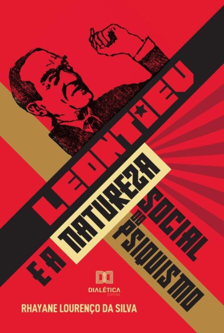 Leontiev e a natureza social do psiquismo